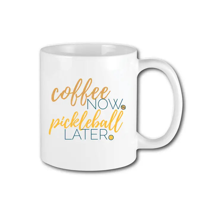 Pickleball Mug - Coffee Now Pickleball Later